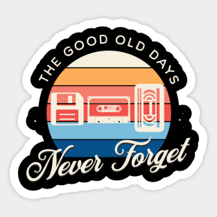 NEVER FORGET Sticker